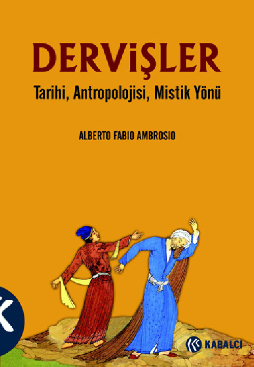 Dervişler Tarixi Antropolojisi Mistik Yönü-Alberto Fabio Ambrosio-Istanbul-2012-236s